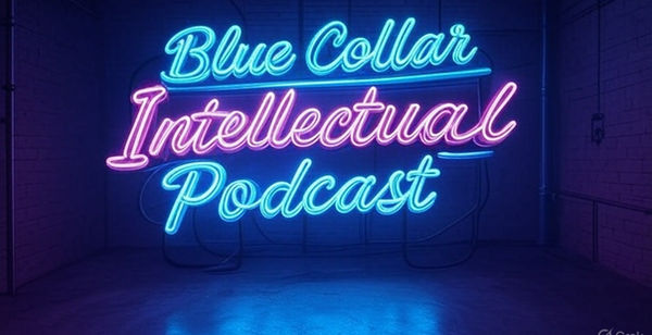 Blue Collar Intellectual, Jun 24th, 2025